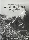 Book cover of An Illustrated History of the Welsh Highland Railway by JOHNSON, Peter